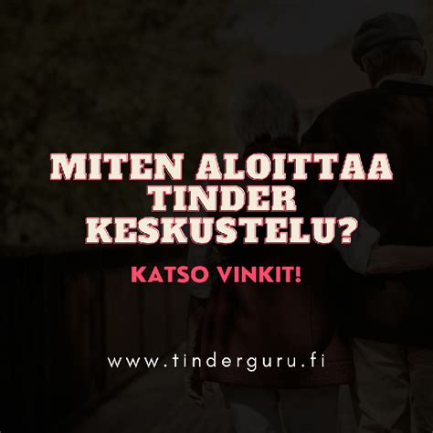 hyvä tinder aloitus|Miten aloittaa Tinder